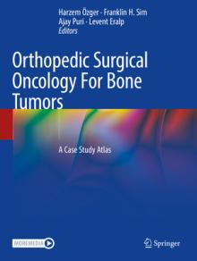 Orthopedic Surgical Oncology for Bone Tumors: A Case Study Atlas