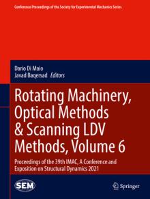 Rotating Machinery, Optical Methods & Scanning LDV Methods, Volume 6: Proceedings of the 39th Imac, a Conference and Exposition on Structural Dynamics
