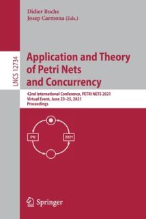Application and Theory of Petri Nets and Concurrency: 42nd International Conference, Petri Nets 2021, Virtual Event, June 23-25, 2021, Proceedings