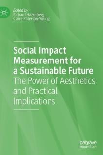Social Impact Measurement for a Sustainable Future: The Power of Aesthetics and Practical Implications