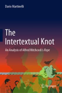 The Intertextual Knot: An Analysis of Alfred Hitchcock's Rope