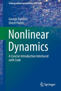 Nonlinear Dynamics: A Concise Introduction Interlaced with Code