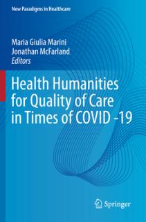 Health Humanities for Quality of Care in Times of Covid -19