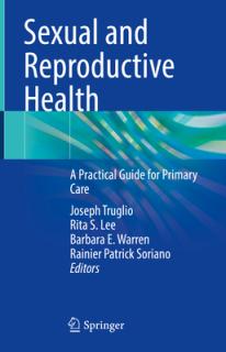 Sexual and Reproductive Health: A Practical Guide for Primary Care