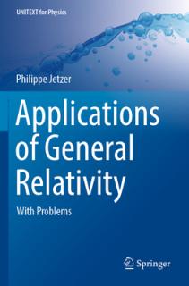 Applications of General Relativity: With Problems