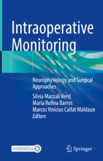 Intraoperative Monitoring: Neurophysiology and Surgical Approaches