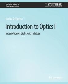 Introduction to Optics I: Interaction of Light with Matter