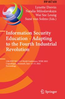 Information Security Education - Adapting to the Fourth Industrial Revolution: 15th Ifip Wg 11.8 World Conference, Wise 2022, Copenhagen, Denmark, Jun