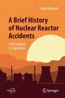 A Brief History of Nuclear Reactor Accidents: From Leipzig to Fukushima