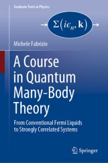 A Course in Quantum Many-Body Theory: From Conventional Fermi Liquids to Strongly Correlated Systems