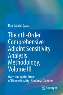 The Nth-Order Comprehensive Adjoint Sensitivity Analysis Methodology, Volume III: Overcoming the Curse of Dimensionality: Nonlinear Systems