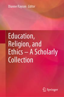 Education, Religion, and Ethics - A Scholarly Collection