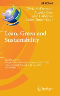 Lean, Green and Sustainability: 8th Ifip Wg 5.7 European Lean Educator Conference, Elec 2022, Galway, Ireland, November 22-24, 2022, Proceedings