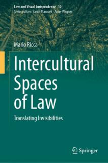 Intercultural Spaces of Law: Translating Invisibilities