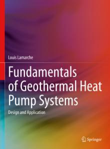 Fundamentals of Geothermal Heat Pump Systems: Design and Application