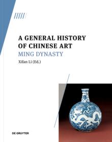 A General History of Chinese Art: Ming Dynasty