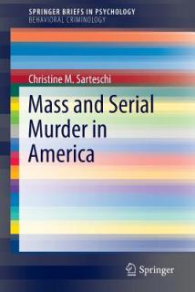 Mass and Serial Murder in America