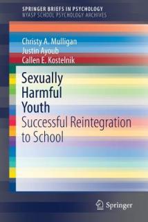 Sexually Harmful Youth: Successful Reintegration to School