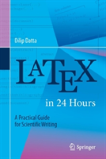 Latex in 24 Hours: A Practical Guide for Scientific Writing
