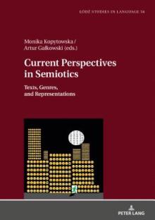 Current Perspectives in Semiotics: Texts, Genres, and Representations