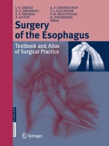 Surgery of the Esophagus: Textbook and Atlas of Surgical Practice