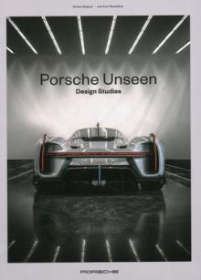 Porsche Unseen: Design Studies