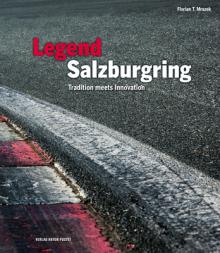 Legend Salzburgring: Tradition Meets Innovation