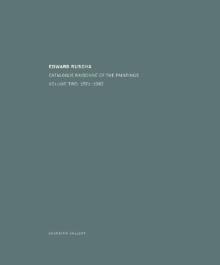 Ed Ruscha: Catalogue Raisonn of the Paintings, Volume Two: 1971-1982