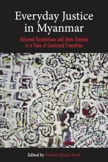 Everyday Justice in Myanmar: Informal Resolutions and State Evasion in a Time of Contested Transition