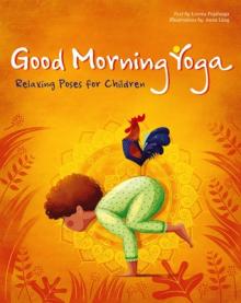 Good Morning Yoga: Relaxing Poses for Children