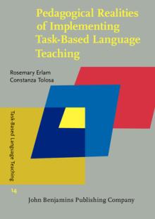 Pedagogical Realities of Implementing Task-Based Language Teaching
