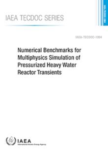 Numerical Benchmarks for Multiphysics Simulation of Pressurized Heavy Water Reactor Transients