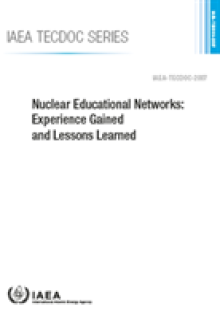 Nuclear Educational Networks: Experience Gained and Lessons Learned Iaea-Tecdov-2007