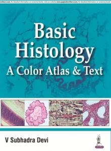 Basic Histology: A Color Atlas & Text