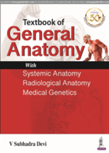 Textbook of General Anatomy: With Systemic Anatomy, Radiological Anatomy, Medical Genetics