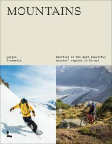 Mountains: Sporting in the most beautiful mountain regions in Europe
