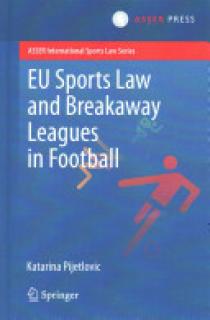 Eu Sports Law and Breakaway Leagues in Football