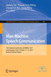 Man-Machine Speech Communication: 14th National Conference, Ncmmsc 2017, Lianyungang, China, October 11-13, 2017, Revised Selected Papers
