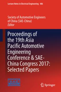 Proceedings of the 19th Asia Pacific Automotive Engineering Conference & Sae-China Congress 2017: Selected Papers