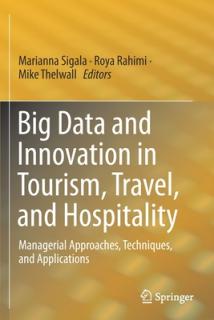 Big Data and Innovation in Tourism, Travel, and Hospitality: Managerial Approaches, Techniques, and Applications