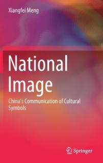 National Image: China's Communication of Cultural Symbols