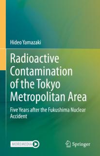 Radioactive Contamination of the Tokyo Metropolitan Area: Five Years After the Fukushima Nuclear Accident