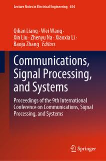 Communications, Signal Processing, and Systems: Proceedings of the 9th International Conference on Communications, Signal Processing, and Systems