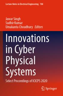 Innovations in Cyber Physical Systems: Select Proceedings of Icicps 2020