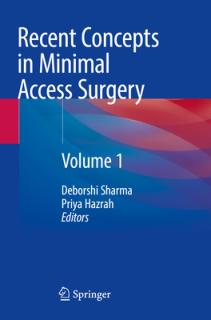 Recent Concepts in Minimal Access Surgery: Volume 1
