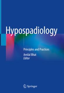 Hypospadiology: Principles and Practices