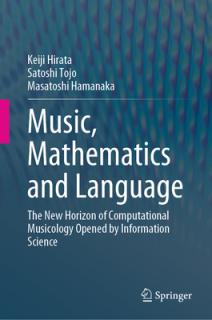 Music, Mathematics and Language: The New Horizon of Computational Musicology Opened by Information Science
