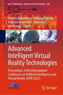 Advanced Intelligent Virtual Reality Technologies: Proceedings of 6th International Conference on Artificial Intelligence and Virtual Reality (Aivr 20