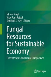 Fungal Resources for Sustainable Economy: Current Status and Future Perspectives