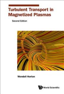 Turbulent Transport in Magnetized Plasmas (Second Edition)